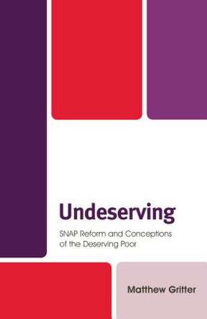 Undeserving de Matthew Gritter