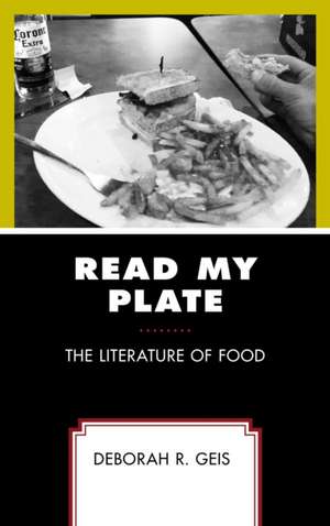 Read My Plate de Deborah R. Geis