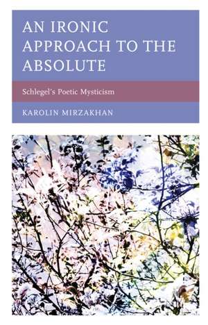 An Ironic Approach to the Absolute de Karolin Mirzakhan