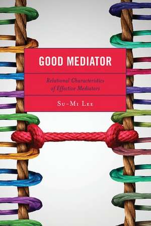 Good Mediator de Su-Mi Lee