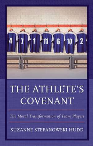 ATHLETES COVENANT THE MORAL TCB de Suzanne Stefanowski Hudd