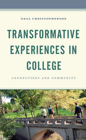 Transformative Experiences in College de Neal Christopherson