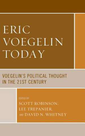 Eric Voegelin Today