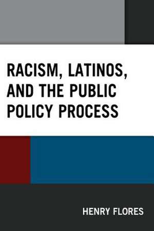 RACISM LATINOS AMP THE PUBLIC POCB de Henry Flores