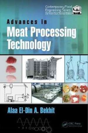 Advances in Meat Processing Technology de Alaa El-Din A. Bekhit