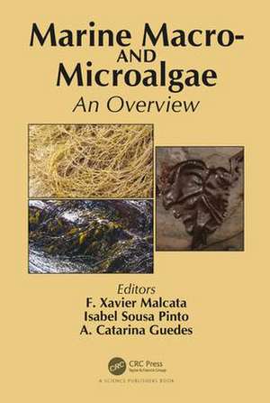 Marine Macro- and Microalgae: An Overview de F. Xavier Malcata