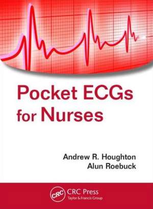 Pocket ECGs for Nurses de Andrew R. Houghton