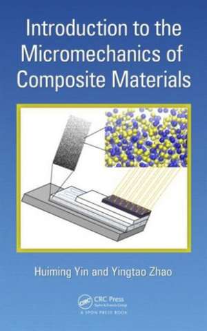 Introduction to the Micromechanics of Composite Materials de Huiming Yin