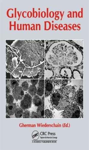 Glycobiology and Human Diseases de Gherman Wiederschain