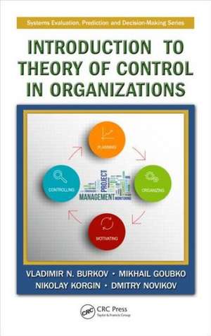 Introduction to Theory of Control in Organizations de Vladimir N. Burkov