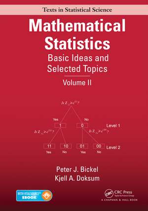 Mathematical Statistics: Basic Ideas and Selected Topics, Volume II de Peter J. Bickel