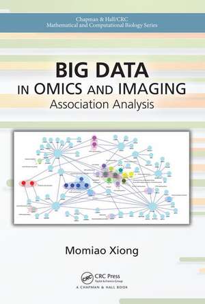 Big Data in Omics and Imaging: Association Analysis de Momiao Xiong