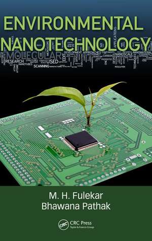 Environmental Nanotechnology de M. H. Fulekar