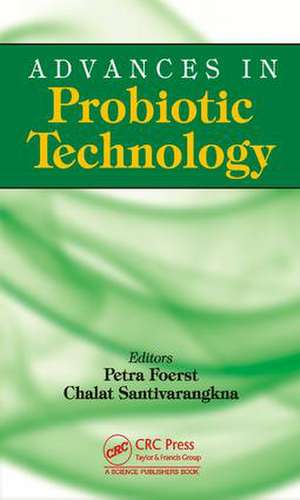 Advances in Probiotic Technology de Petra Först