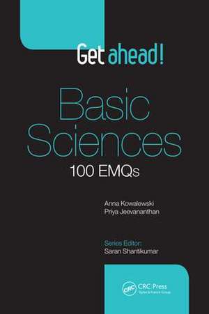 Get Ahead! Basic Sciences: 100 EMQs de Anna Kowalewski