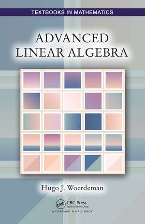 Advanced Linear Algebra de Hugo Woerdeman