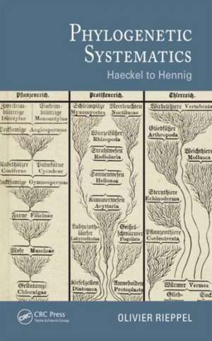 Phylogenetic Systematics: Haeckel to Hennig de Olivier Rieppel