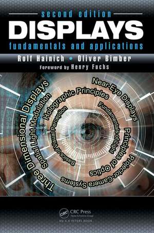 Displays: Fundamentals & Applications, Second Edition de Rolf R. Hainich