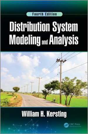 Distribution System Modeling and Analysis de William H. Kersting