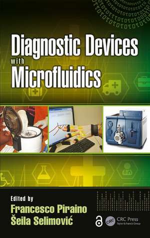 Diagnostic Devices with Microfluidics de Francesco Piraino