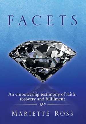 FACETS de Mariette Ross