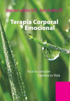 Terapia Corporal Emocional de M. D. Susanna Luebcke