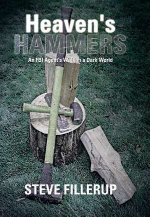 Heaven's Hammers de Steve Fillerup