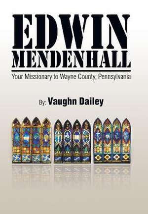 Edwin Mendenhall de Vaughn Dailey