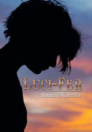 Luci-Fer de Laura I. Carrillo