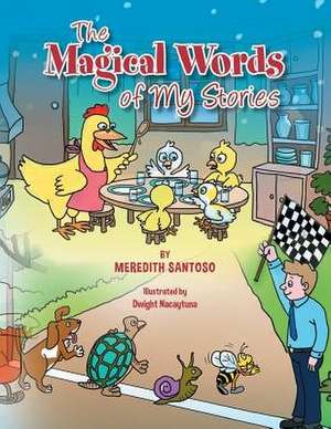 The Magical Words of My Stories de Meredith Santoso