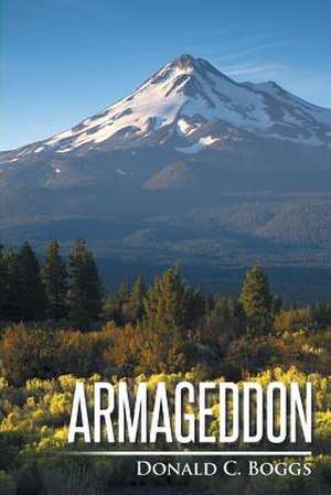 Armageddon de Donald C. Boggs