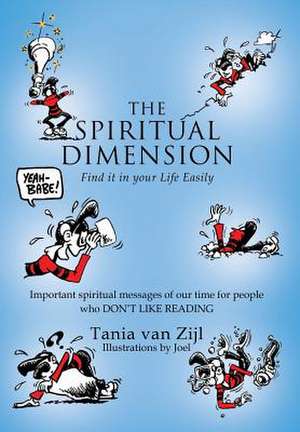 The Spiritual Dimension de Tania van Zijl