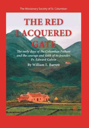 The Red Lacquered Gate de William E. Barrett