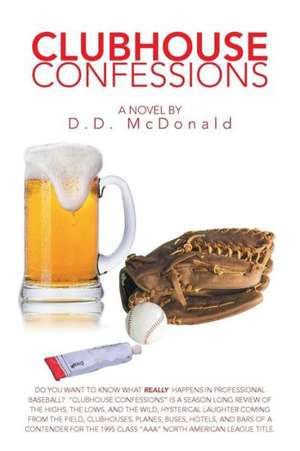 Clubhouse Confessions de D. D. McDonald