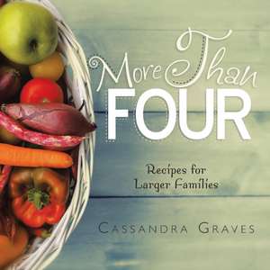 More Than Four de Cassandra Graves