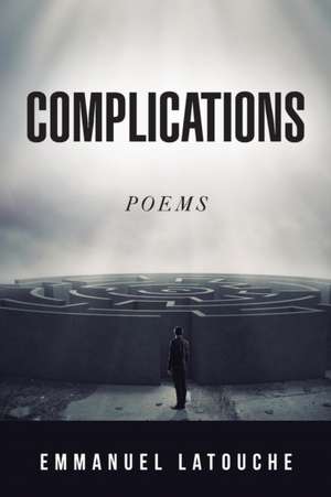 Complications de Emmanuel Latouche