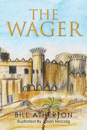 The Wager de Bill Atherton