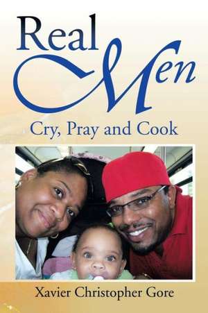 Real Men de Xavier Christopher Gore