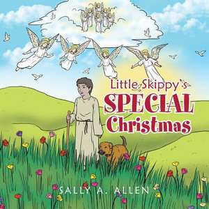 Little Skippy's Special Christmas de Sally a. Allen