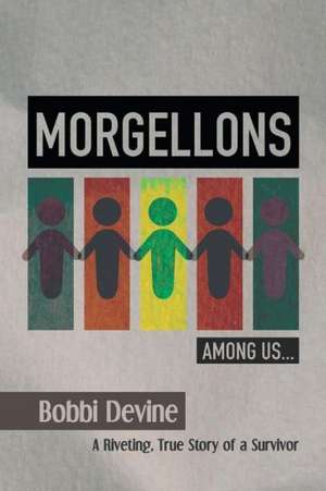 Morgellons Among Us de Bobbie Devine