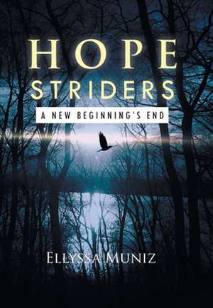 Hope Striders de Ellyssa Muniz