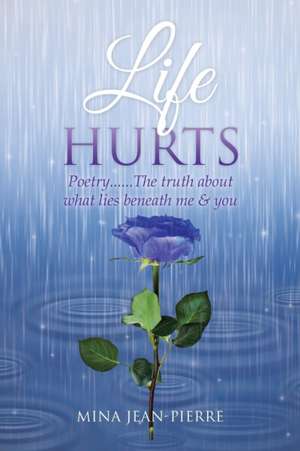 Life Hurts de Mina Jean-Pierre