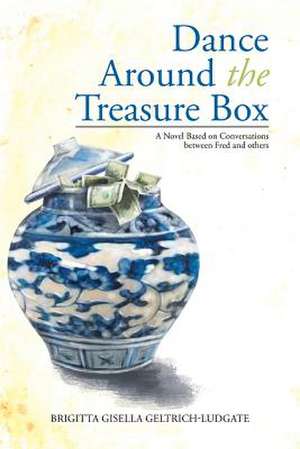 Dance Around The Treasure Box de Brigitta Gisella Geltrich-Ludgate