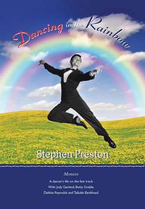 Dancing in the Rainbow de Stephen Preston