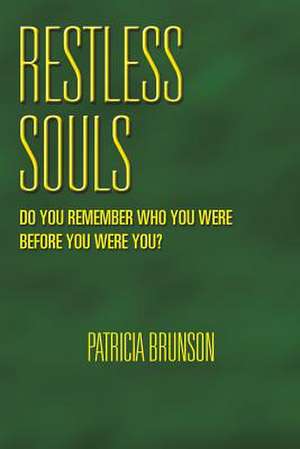 Restless Souls de Patricia Brunson