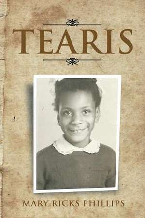 Tearis de Mary Ricks Phillips