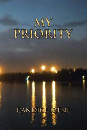 My Priority de Candice Irene