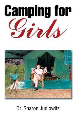 Camping for Girls de Sharon Judlowitz