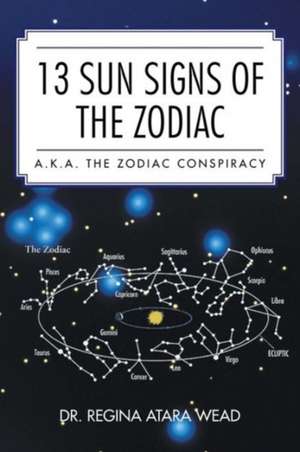 13 Sun Signs of the Zodiac de Regina Atara Wead