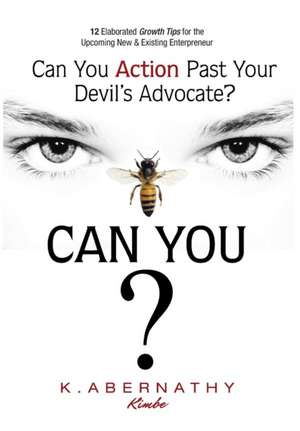 Can You Action Past Your Devil's Advocate? de K Abernathy